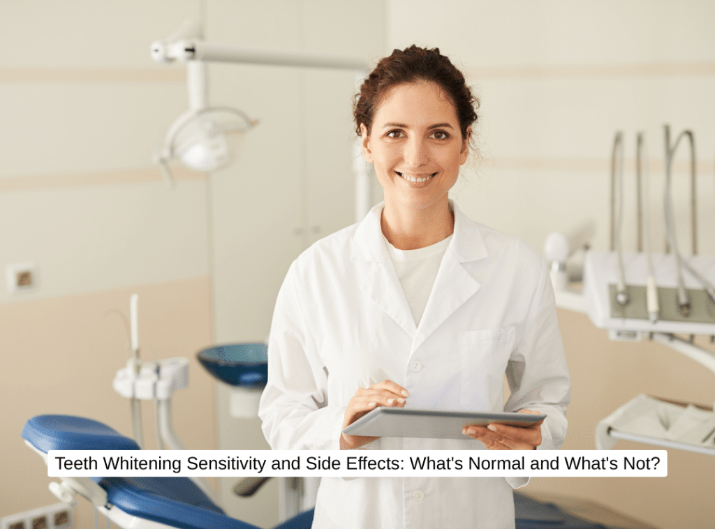 Teeth Whitening Sensitivity and Side Effects What's Normal and What's Not